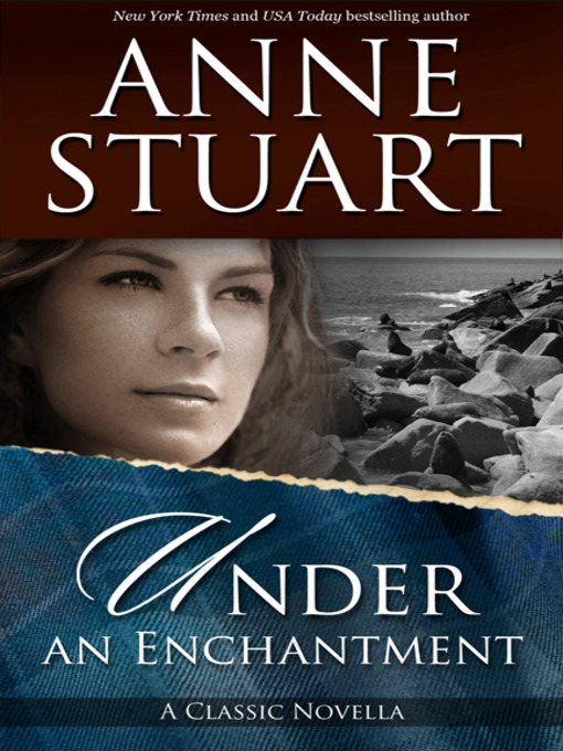 Title details for Under an Enchantment by Anne Stuart - Available